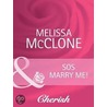 Sos Marry Me! (the Wedding Planners - Book 6) door Melissa Mcclone