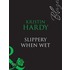 Slippery When Wet (Under the Covers - Book 3)
