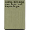 Sportmedizinische Grundlagen Und Empfehlungen door Rolf Gassel