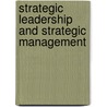Strategic Leadership and Strategic Management door Shand Stringham
