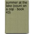 Summer at the Lake (Count on a Cop - Book 43)