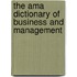 The Ama Dictionary Of Business And Management