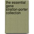The Essential Gene Stratton-Porter Collection