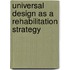 Universal Design As a Rehabilitation Strategy