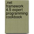 .Net Framework 4.5 Expert Programming Cookbook