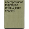 A Tempestuous Temptation (Mills & Boon Modern) door Cathy Williams