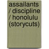 Assailants / Discipline / Honolulu (Storycuts) by Donald Ray Pollock