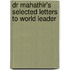 Dr Mahathir's Selected Letters to World Leader