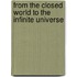 From the Closed World to the Infinite Universe