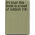 It's True! This Book Is a Load of Rubbish (14)