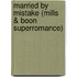 Married by Mistake (Mills & Boon Superromance)
