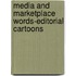 Media and Marketplace Words-Editorial Cartoons
