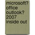Microsoft� Office Outlook� 2007 Inside Out