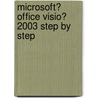 Microsoft� Office Visio� 2003 Step by Step by Judy Lemke