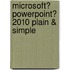 Microsoft� Powerpoint� 2010 Plain & Simple