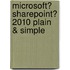 Microsoft� Sharepoint� 2010 Plain & Simple