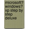 Microsoft� Windows� Xp Step by Step Deluxe by Inc Online Training Solutions