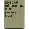 Personal Relationships in 'a Passage to India' door Kathrin Langner