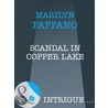 Scandal in Copper Lake (Mills & Boon Intrigue) by Marilyn Pappano