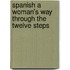 Spanish a Woman's Way Through the Twelve Steps