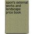 Spon's External Works And Landscape Price Book
