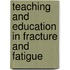 Teaching And Education In Fracture And Fatigue