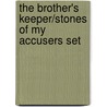 The Brother's Keeper/Stones of My Accusers Set door Tessa Groot