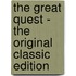 The Great Quest - the Original Classic Edition