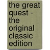 The Great Quest - the Original Classic Edition by Charles Boardman Hawes