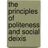 The Principles of Politeness and Social Deixis by Christian Hensgens