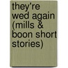 They'Re Wed Again (Mills & Boon Short Stories) door Penny Jordan