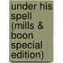 Under His Spell (Mills & Boon Special Edition)