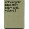 Unlocking the Bible Story Study Guide Volume 2 door Colin Smith