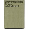 Unterrichtseinstiege F�R Den Schulunterricht door Katharina B.