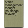 British Management Thought (Routledge Revivals) by Professor John Child