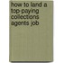 How to Land a Top-Paying Collections Agents Job