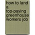 How to Land a Top-Paying Greenhouse Workers Job