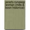 Jared's Runaway Woman (Mills & Boon Historical) door Judith Stacy