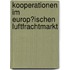 Kooperationen Im Europ�Ischen Luftfrachtmarkt