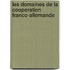 Les Domaines De La Cooperation Franco-Allemande