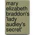 Mary Elizabeth Braddon's 'Lady Audley's Secret'