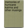 Memories of Hurricane Katrina and Other Musings by Jack O'Connor