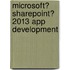 Microsoft� Sharepoint� 2013 App Development