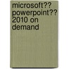 Microsoft�� Powerpoint�� 2010 on Demand door Steve Johnson