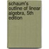 Schaum's Outline of Linear Algebra, 5th Edition