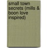 Small Town Secrets (Mills & Boon Love Inspired) door Sharon Mignerey