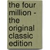 The Four Million - the Original Classic Edition