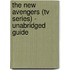 The New Avengers (tv Series) - Unabridged Guide