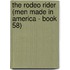 The Rodeo Rider (Men Made in America - Book 58)