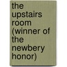 The Upstairs Room (Winner of the Newbery Honor) door Johanna Reiss